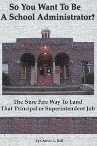 Produktbild: So You Want to Be a School Administrator?