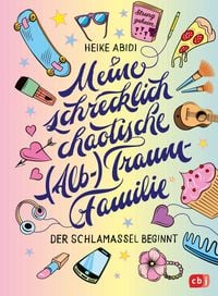 Produktbild: Meine schrecklich chaotische (Alb-)Traumfamilie