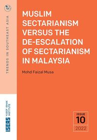 Produktbild: Muslim Sectarianism versus the De-escalation of Sectarianism in Malaysia