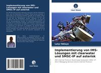 Produktbild: Implementierung von IMS-L&ouml;sungen mit clearwater und SMSC-IP auf asterisk