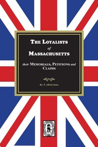 Produktbild: The Loyalists of Massachusetts