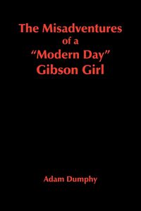 Produktbild: The Misadventures of a "Modern Day" Gibson Girl