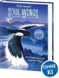 Produktbild: Soul Wings (Band 1) - Die Prophezeiung der magischen V&ouml;gel