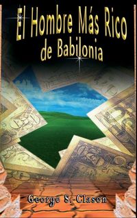 Produktbild: El Hombre M&aacute;s Rico de Babilonia