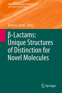 Produktbild: &Beta;-Lactams: Unique Structures of Distinction for Novel Molecules