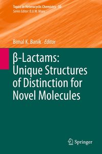 Produktbild: &beta;-Lactams: Unique Structures of Distinction for Novel Molecules
