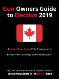 Produktbild: Canadian Gun Owners Guide to Election 2019