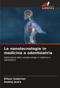 Produktbild: Le nanotecnologie in medicina e odontoiatria