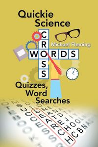 Produktbild: Quickie Science Crosswords, Quizzes, Word Searches