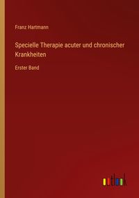 Produktbild: Specielle Therapie acuter und chronischer Krankheiten