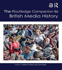 Produktbild: The Routledge Companion to British Media History