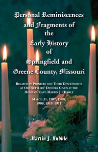 Produktbild: Personal Reminiscences and Fragments of The Early History of Springfield and Greene County, Missouri