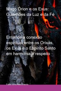 Produktbild: Mago &Oacute;rion E Os Exus: Guardi&otilde;es Da Luz E Da F&eacute;
