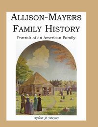 Produktbild: Allison-Mayers Family History