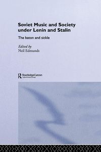 Produktbild: Soviet Music and Society under Lenin and Stalin