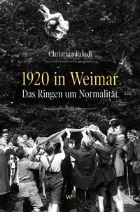 Bild vom Artikel 1920 in Weimar vom Autor Christian Faludi