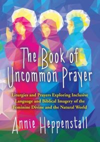 Produktbild: The Book of Uncommon Prayer