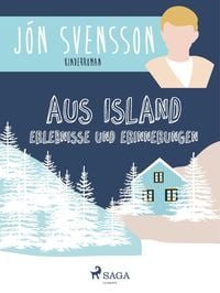 Produktbild: Aus Island: Erlebnisse und Erinnerungen