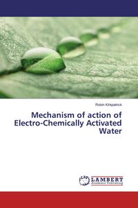 Produktbild: Mechanism of action of Electro-Chemically Activated Water