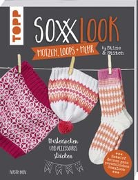 Produktbild: SoxxLook M&uuml;tzen, Loops und mehr by Stine & Stitch