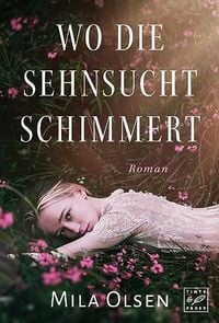 Produktbild: Wo die Sehnsucht schimmert