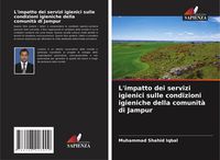Produktbild: L'impatto dei servizi igienici sulle condizioni igieniche della comunit&agrave; di Jampur