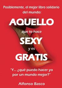 Produktbild: AQUELLO que te hace SEXY y es GRATIS