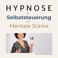 Produktbild: Hypnose f&uuml;r Selbststeuerung und mentale St&auml;rke
