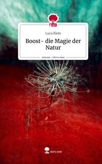 Produktbild: Boost- die Magie der Natur. Life is a Story - story.one
