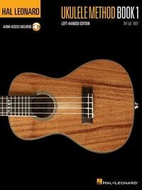 Produktbild: Hal Leonard Ukulele Method Book 1 - Left-Handed Edition Ukulele Instruction with Online Audio 46 Tracks Learn Chords Strumming Scales Notation Tablature Music Reading Guide