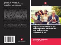 Produktbild: Impacto da Internet no desempenho acad&eacute;mico dos estudantes universit&aacute;rios