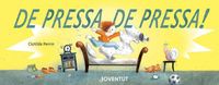 Produktbild: De pressa, de pressa!