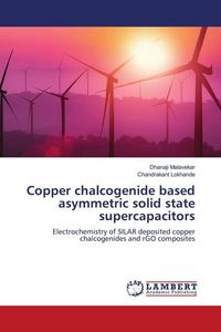 Produktbild: Copper chalcogenide based asymmetric solid state supercapacitors