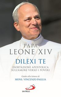 Produktbild: Dilexi te. Esortazione apostolica sull'amore verso i poveri