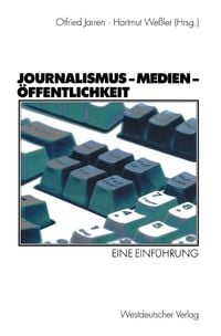 Produktbild: Journalismus - Medien - &Ouml;ffentlichkeit