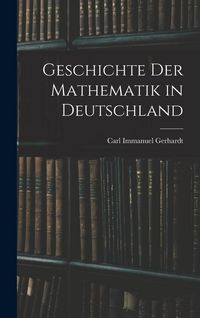 Produktbild: Geschichte Der Mathematik in Deutschland