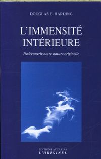 Produktbild: L'immensit&eacute; int&eacute;rieure : red&eacute;couvrir notre nature originelle
