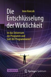 Produktbild: Die Entschl&uuml;sselung der Wirklichkeit