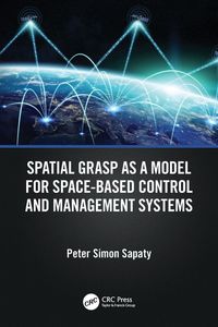 Produktbild: Spatial Grasp as a Model for Space-based Control and Management Systems