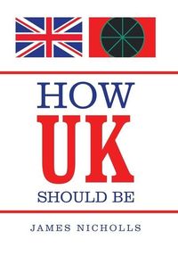 Produktbild: Nicholls, J: How Uk Should Be