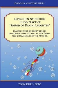 Produktbild: Longchen Nyingthig Chod Practice "Sound of Dakini Laughter"