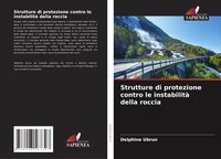 Produktbild: Strutture di protezione contro le instabilit&agrave; della roccia