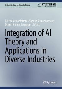 Produktbild: Integration of AI Theory and Applications in Diverse Industries