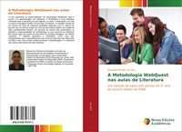 Produktbild: A Metodologia WebQuest nas aulas de Literatura