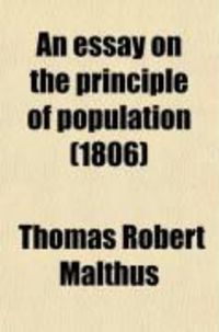 Produktbild: An Essay on the Principle of Population (Volume 2); Or, a View of Its Past and Present Effects on Human Happiness; With an Inquiry Into Our