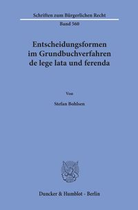 Produktbild: Entscheidungsformen im Grundbuchverfahren de lege lata und ferenda.
