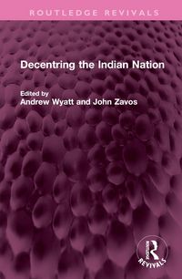Produktbild: Decentring the Indian Nation