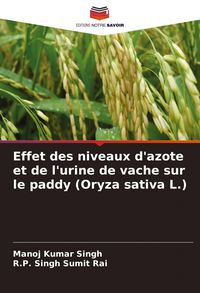 Produktbild: Effet des niveaux d'azote et de l'urine de vache sur le paddy (Oryza sativa L.)