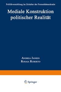 Produktbild: Mediale Konstruktion politischer Realit&auml;t