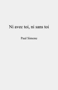 Produktbild: Ni avec toi, ni sans toi